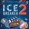 ICE BREAKER 2 - Francis Girola édition cinéma